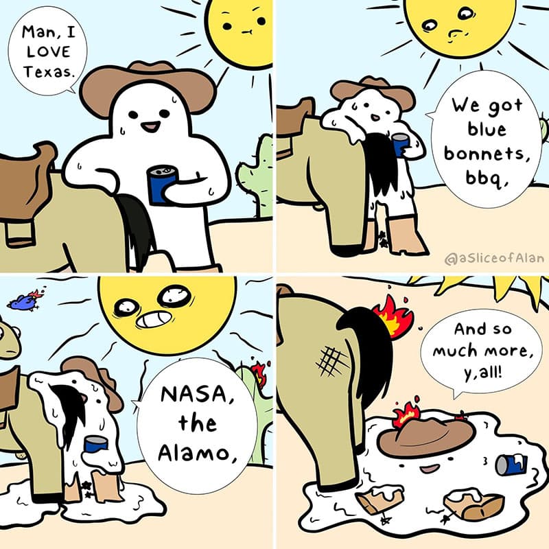 cartoon of someone talking about how great texas is while melting by a slice of alan